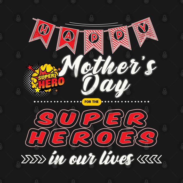 Happy Superhero Mother's Day by INK-redible Marvels