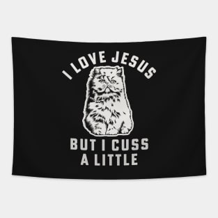 I Love Jesus But I Cuss A Little Shirts About Jesus Cat Mom Tapestry