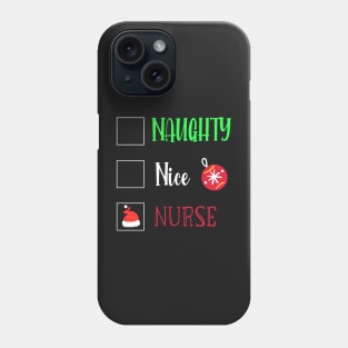 Naughty Nice Nurse / Cute Christmas Nurse Gift / Funny Santa Checklist Nurse Gift Phone Case