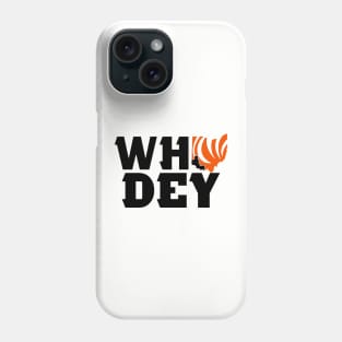 WHO DEY, Cincinnati Football Phone Case