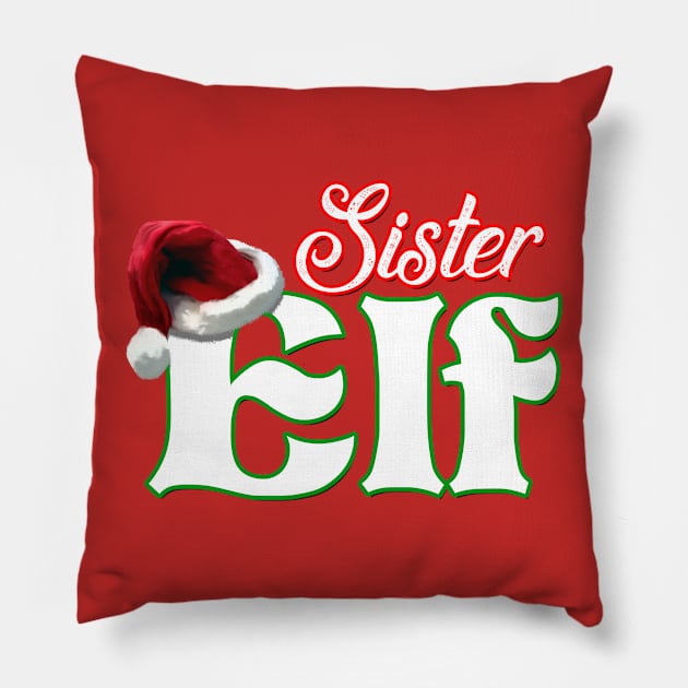 Sister Elf Christmas Matching Family Gift Pillow by Just Another Shirt