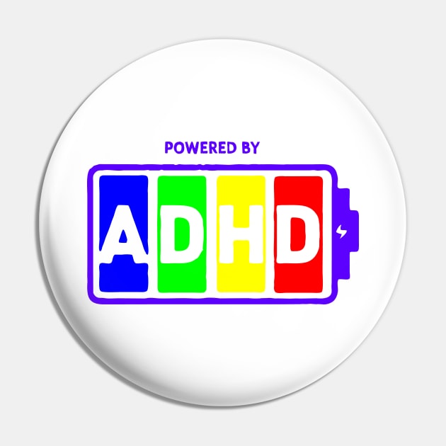 Powered by ADHD Pin by Azul