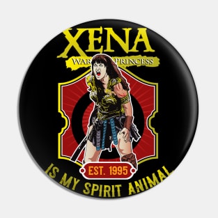 Xena Warrior Is My Spirit Animal Pin
