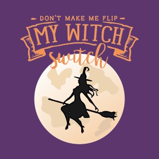 Witch Quote T-Shirt