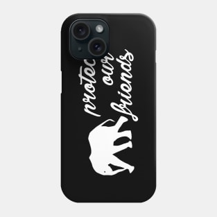 protect our friends - elephant Phone Case