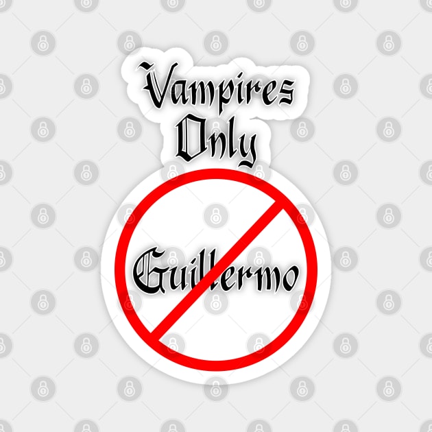 Vampires only. Magnet by dflynndesigns