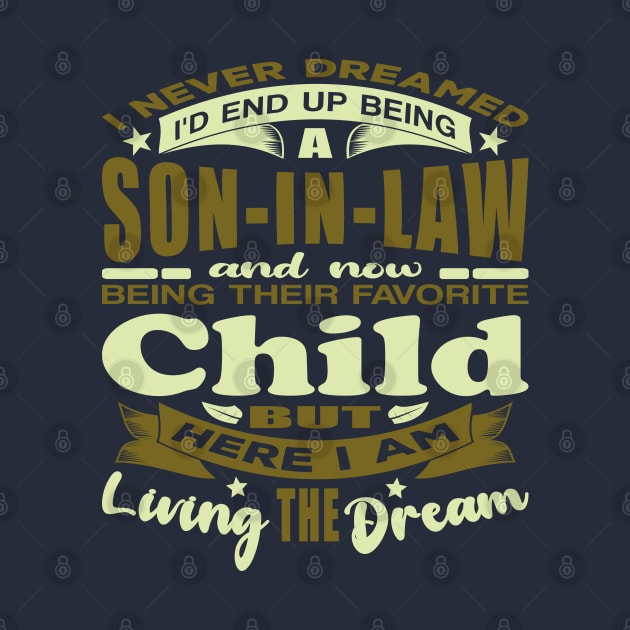 I Never Dreamed Son-In-Law Husband Typography by JaussZ