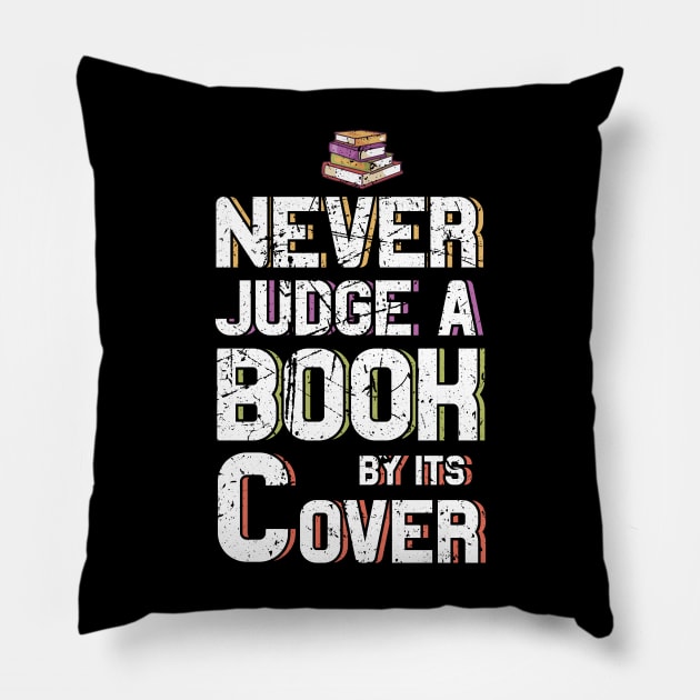 Never judge a book by its cover Book Lovers Gifts - Book Lovers Gifts -  Pillow