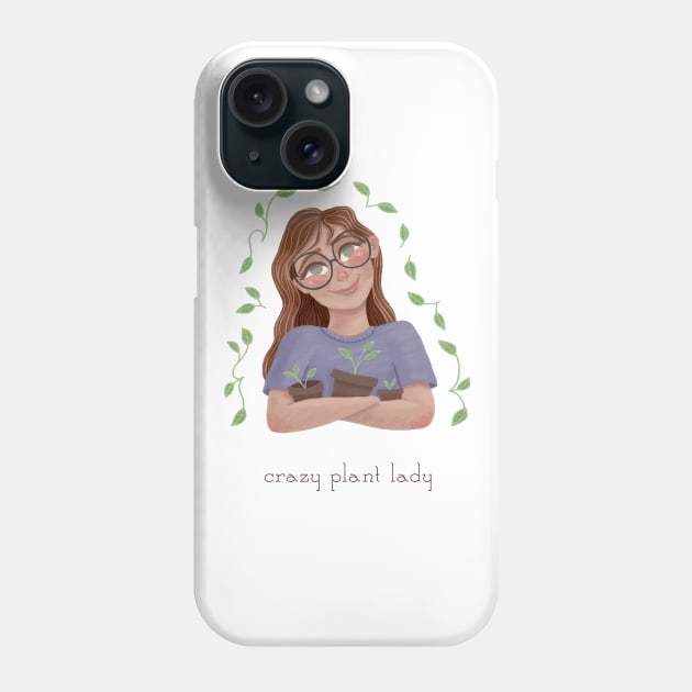 Crazy Plant Lady Phone Case by mshell_mayhem