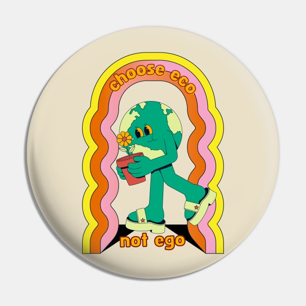 Choose Eco Not Ego Retro Save Earth Pin by veganspace