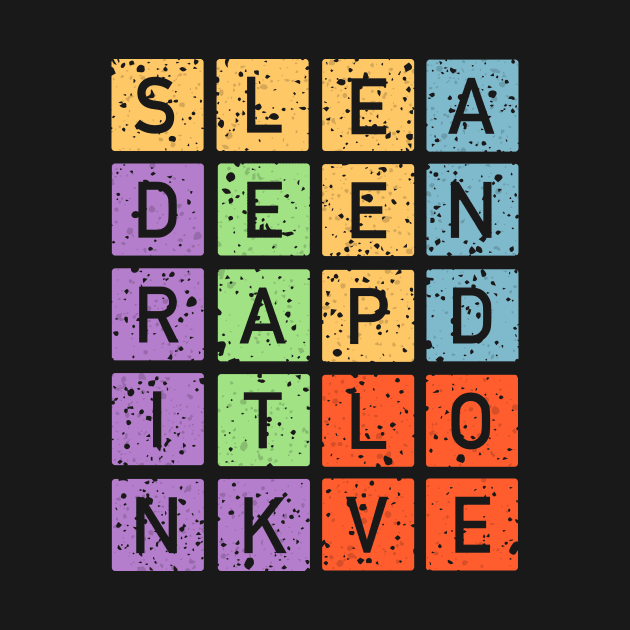 Eat Drink Sleep and Love by LetterQ