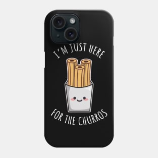 I'm Just Here For The Churros Phone Case