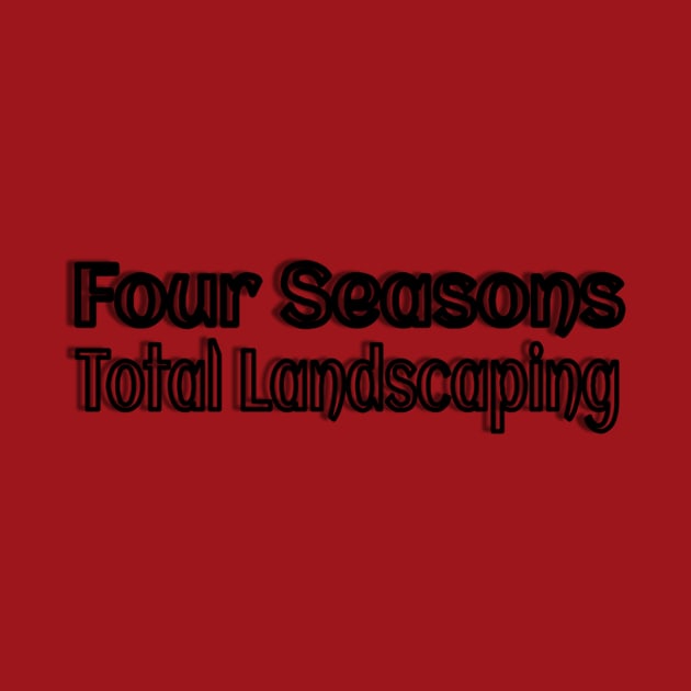 Four Seasons Total Landscaping by jdl1978