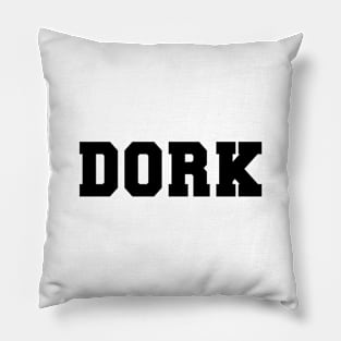 DORK Pillow