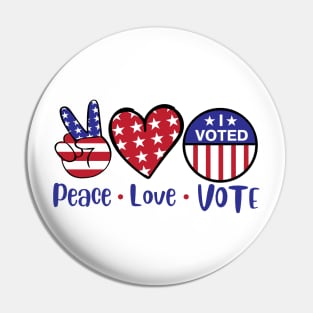 Peace Love Vote Pin