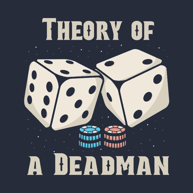 theory of a deadman DICE by Hsamal Gibran