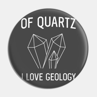 Of quartz I love geology Pin