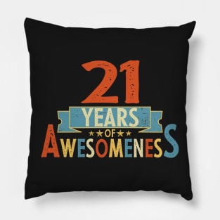 21 years of awesomeness birthday or wedding anniversary quote Pillow