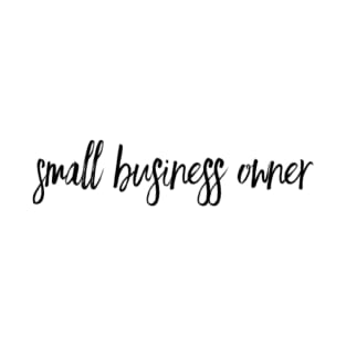 Small Business Owner T-Shirt