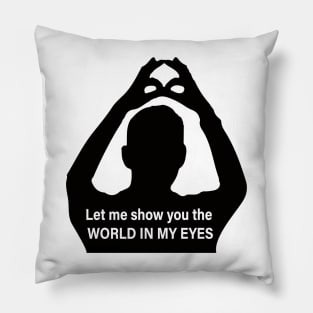 World in my eyes Pillow