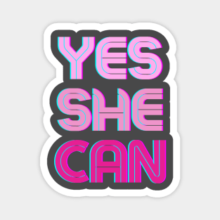 yes she can pink Magnet