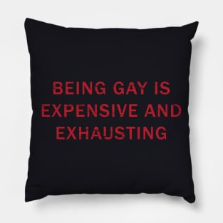 Expensive Exhausting RED - Best Seller! Pillow