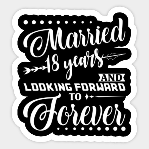 Married 18 Years Shirt For 18th Wedding Anniversary 18th Wedding