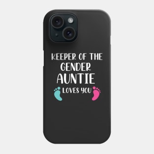 Keeper of the Gender Auntie Loves You - Cute Gender Reveal Party Idea Phone Case
