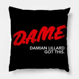 Dame Got This Pillow