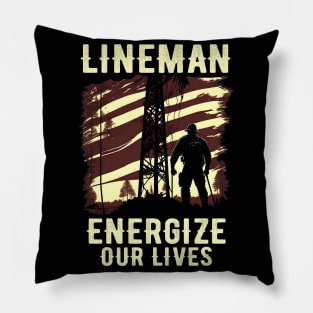 Lineman energize our lives Pillow