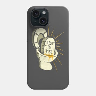 Rest in Piss Phone Case