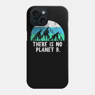 There Is No Planet B - Retro Vintage Climate Change Action Phone Case