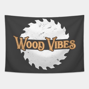 Woodworking T-Shirt Circular Saw Wood Vibes Carpentry Pun Tapestry