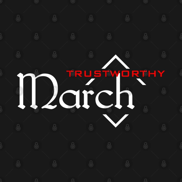 Trustworthy March by SanTees