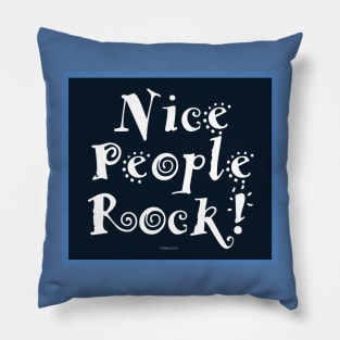 Nice People Rock Pillow