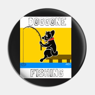 DOGGONE FISHING BLACK LAB CARTOON Pin