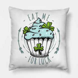 Eat me for luck Pillow