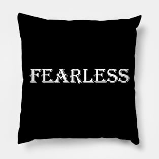 Fearless Pillow