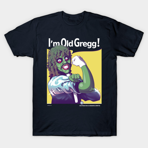 I M Old Gregg Old Gregg T Shirt Teepublic