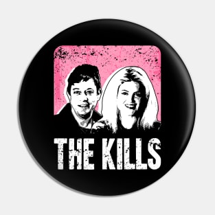 The Kills (vintage) Pin