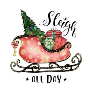 Christmas Sleigh | Merry Christmas 2022 | Sleigh All Day | Christmas Tree T-Shirt