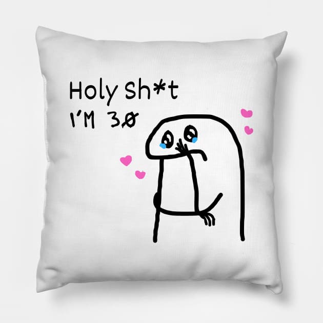 Holy Shit I'm 30 Birthday Pillow by Owlora Studios