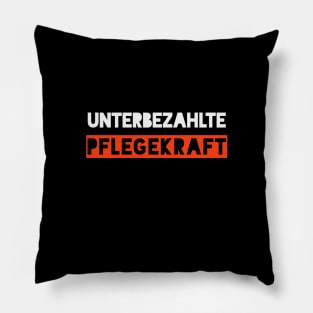 Unterbezahlte Pflegekraft - Systemrelevant Pillow