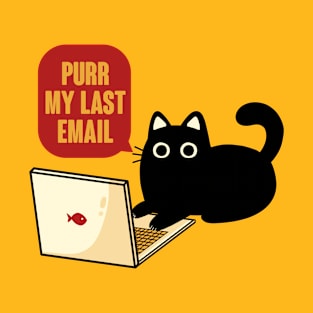 Purr My Last Email Black Cat by Tobe Fonseca T-Shirt