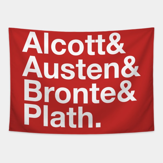 ALCOTT, AUSTEN, BRONTE & PLATH Shirt Tapestry by YellowDogTees