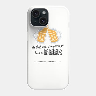 Cheers!! Phone Case