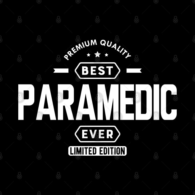 Paramedic - Best Paramedic Ever w by KC Happy Shop