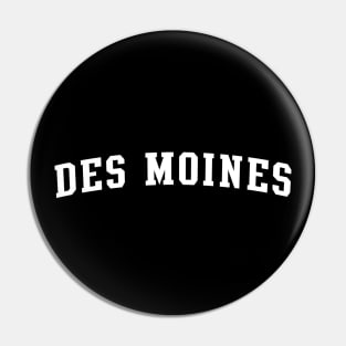 Des Moines Pin