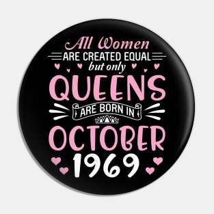 Happy Birthday 51 Years Old To All Women Are Created Equal But Only Queens Are Born In October 1969 Pin