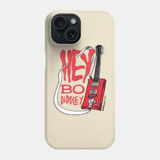 Hey Bo Diddley Phone Case